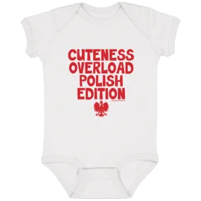 Cuteness Overlaod Polish Edition Infant Bodysuit