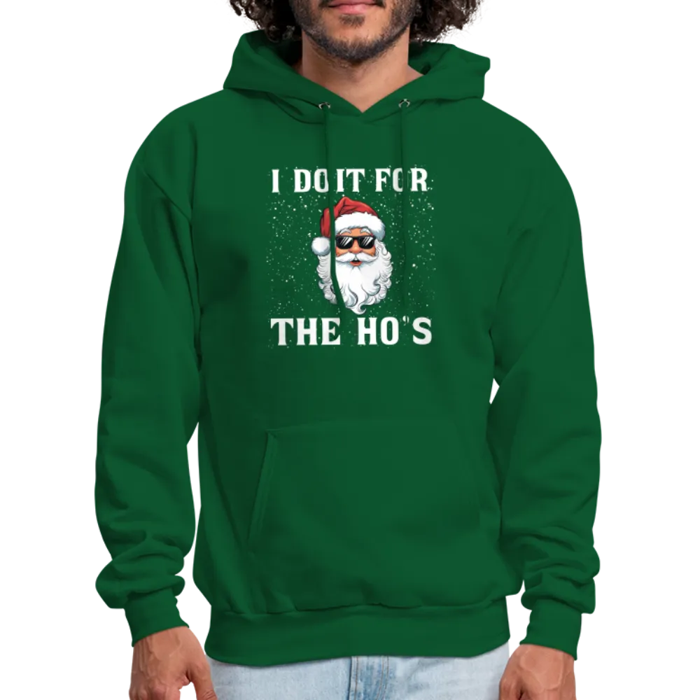 I Do It for the Ho's Hoodie (Santa Christmas)