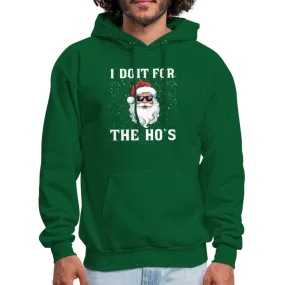 I Do It for the Ho's Hoodie (Santa Christmas)