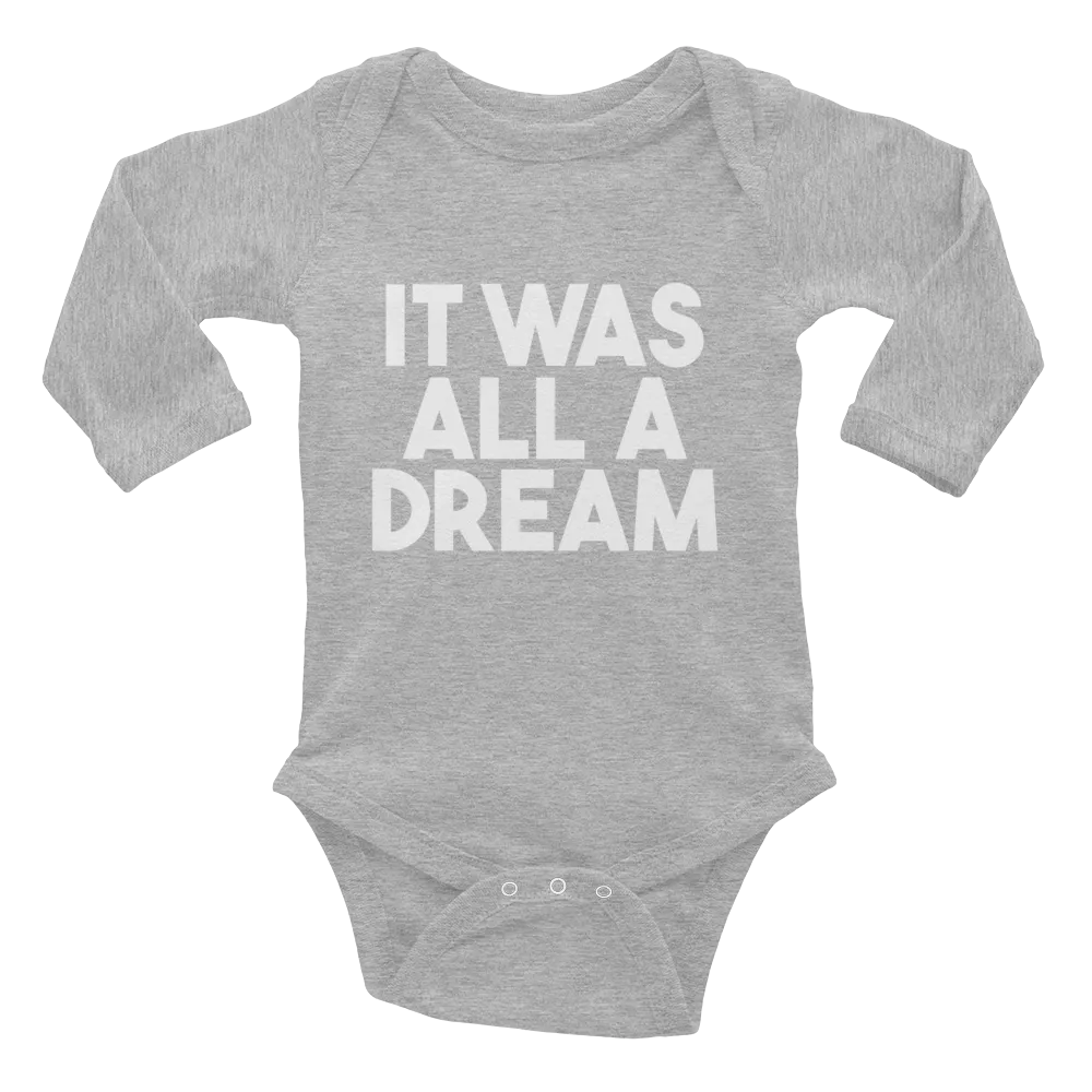 IT WAS ALL A DREAM L/S ONESIE