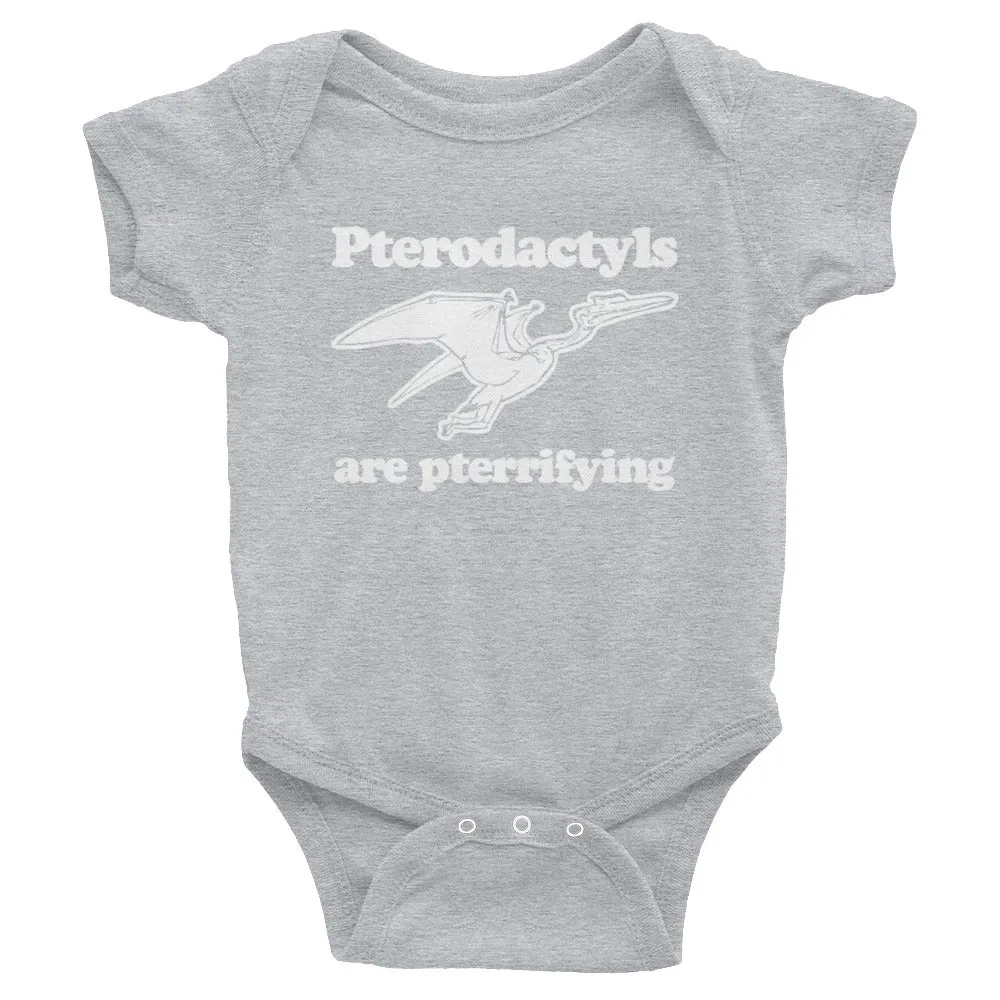 Pterodactyls Are Pterrifying Infant Bodysuit (Baby)