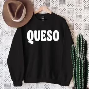 Queso Sweatshirt