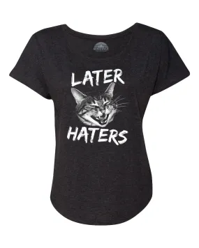 Women's Later Haters Funny Cat Scoop Neck T-Shirt