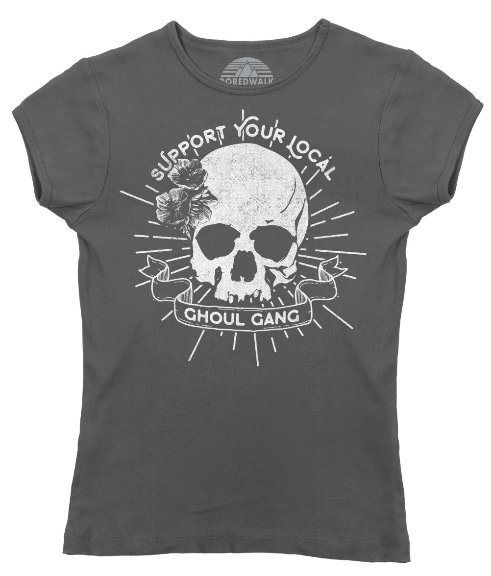 Women's Support Your Local Ghoul Gang T-Shirt