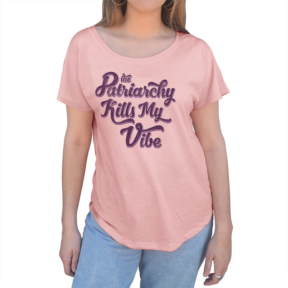 Women's The Patriarchy Kills My Vibe Feminist Scoop Neck T-Shirt